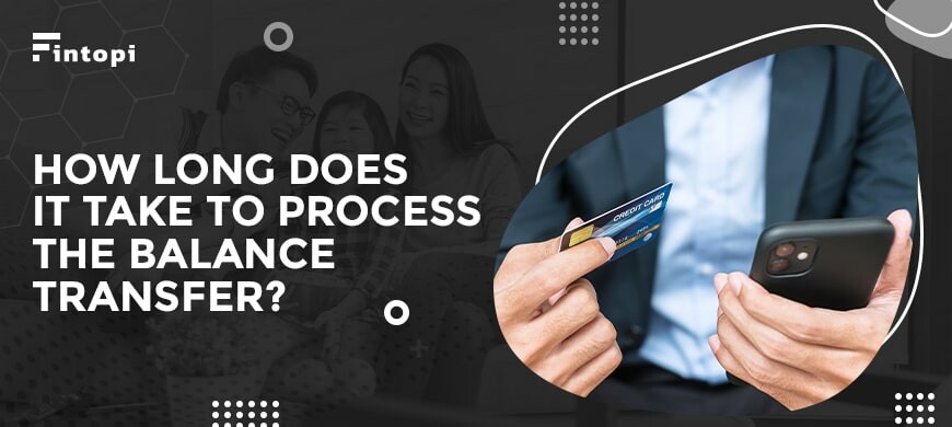 How Long Does A Balance Transfer Take Fintopi